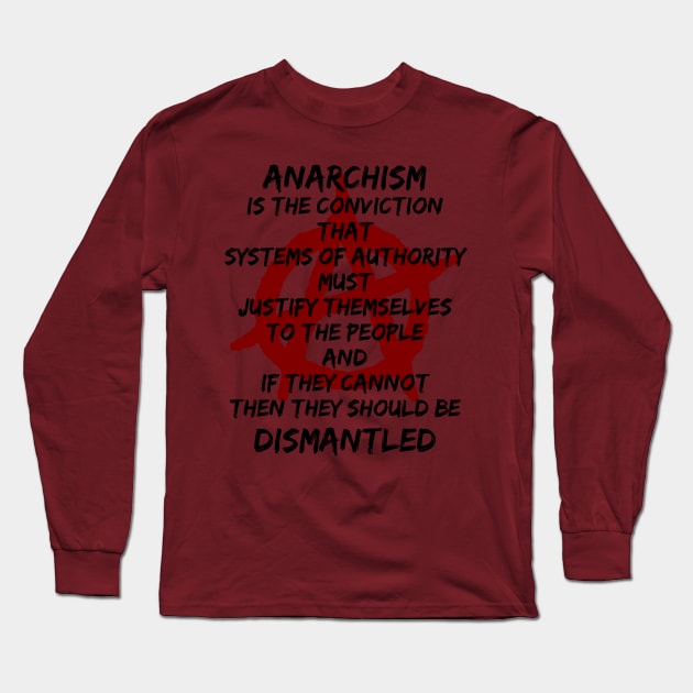 Anarchism (black text) Long Sleeve T-Shirt by Pr0metheus
